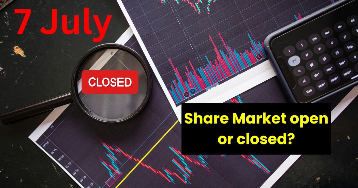 7 July ko share market open hai kya