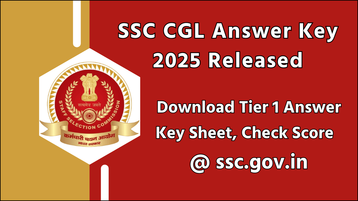 SSC CGL Answer Key 2025 Released