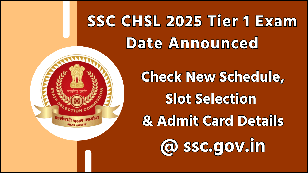 SSC CHSL 2025 Tier 1 Exam Date Announced
